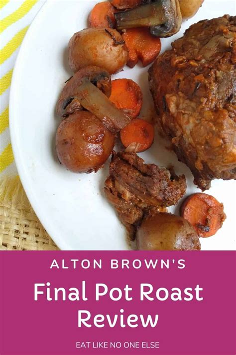 Alton Browns Pot Roast Eat Like No One Else