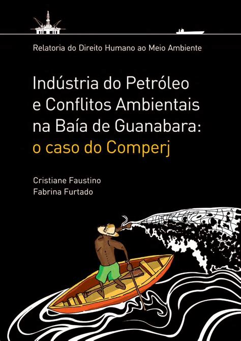 PDF Indústria do Petróleo e Conflitos Ambientais na Baía de Guanabara