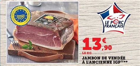 Promo Jambon De Vend E L Ancienne Igp Chez Hyper U Icatalogue Fr