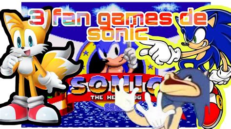 3 FAN GAMES DE SONIC PARA ANDROID PARTE 2 JUEGOS EN LA DESCRIPCION