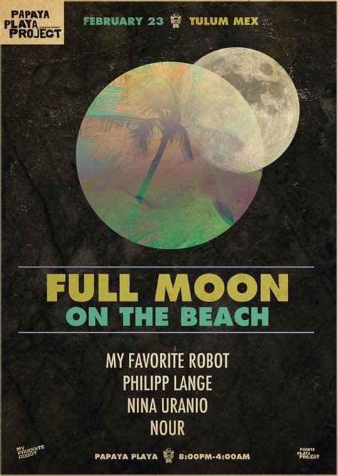 Full Moon Beach Party @ Papaya Playa Project - Tulum - Viva Playa