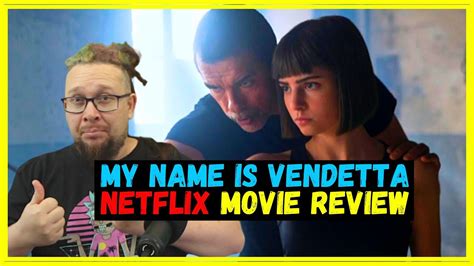 My Name Is Vendetta Netflix 2022 Movie Review Il Mio Nome è Vendetta