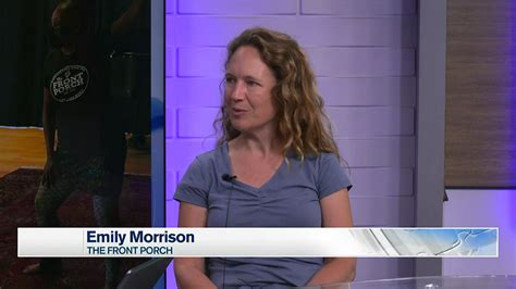 News From The Porch Emily Morrison On Nbc 29s Community Conversation