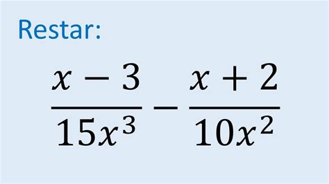 Resta De Fracciones Algebraicas Con Denominador Monomio Ejemplo 02