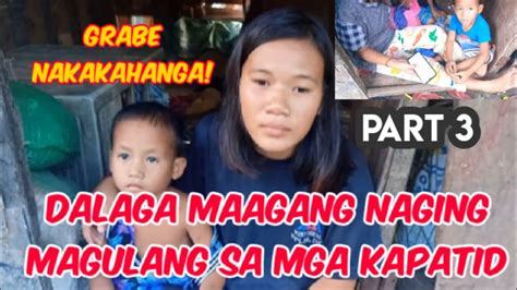 Part 3 Dalagang Pinasan Ang Mabigat Na Problema Sa Pamilya Brotata Oc