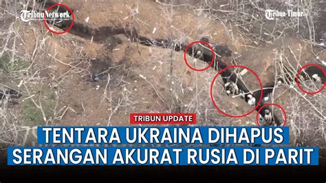 Militer Rusia Kirim Serangan Artileri Akurat Ke Benteng Pasukan Ukraina