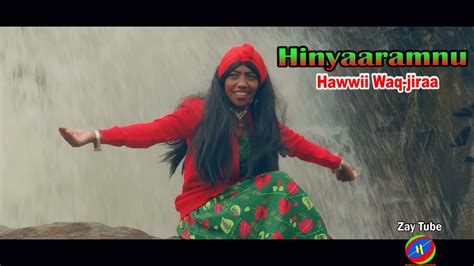 Hawwii Waq Jiraa Hinyaaramnu New Ethiopian Music Oromo Cultural