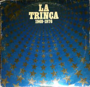 La Trinca 1969 1976 Releases Reviews Credits Discogs