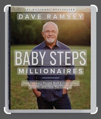 Baby Steps Millionaires How Ordinary People Built Extraordinary