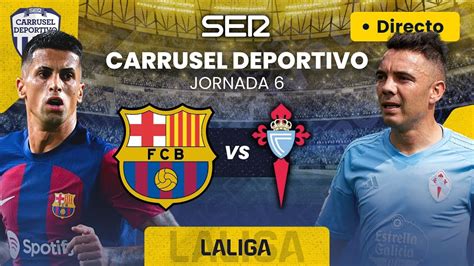 ⚽️ Fc Barcelona Vs Celta De Vigo En Directo Laliga 2324 Jornada 6