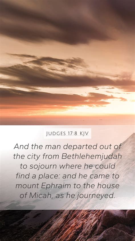 Judges 17 8 KJV Mobile Phone Wallpaper And The Man Departed Out Of