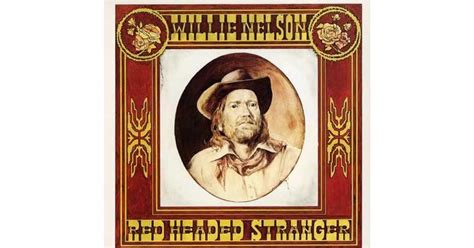 Willie Nelson Red Headed Stranger 1975 50 Country Albums Every Rock Fan Should Own