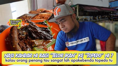 Nasi Kandar Terpaling Sedap Dalam Kl Nak Lagi Sedap Kena Ke Penang