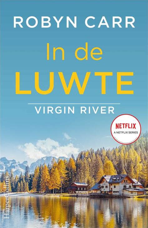 Virgin River In De Luwte Robyn Carr Ebook Bruna