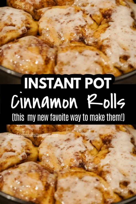 The Best Ever Instant Pot Cinnamon Rolls So Easy To Make