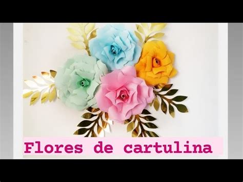 Como Hacer Flores Gigantes En Cartulina Pas A Pas Flores De Papel