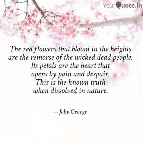 The Red Flowers That Bloo Quotes Writings By Joby George YourQuote