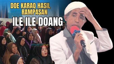 CERAMAH LUCU FULL TGH MUHAMAD SALEH DOE KARAQ RAMPASAN Ile Ile Doang