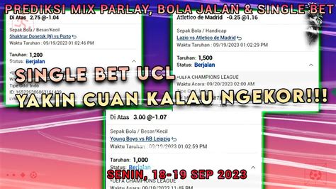 PREDIKSI BOLA MALAM INI MIX PARLAY SINGLE BET DAN BOLA JALAN AKURAT