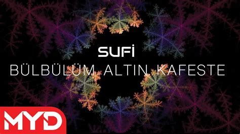 Sufi B Lb L M Alt N Kafeste Enstr Mantal Youtube