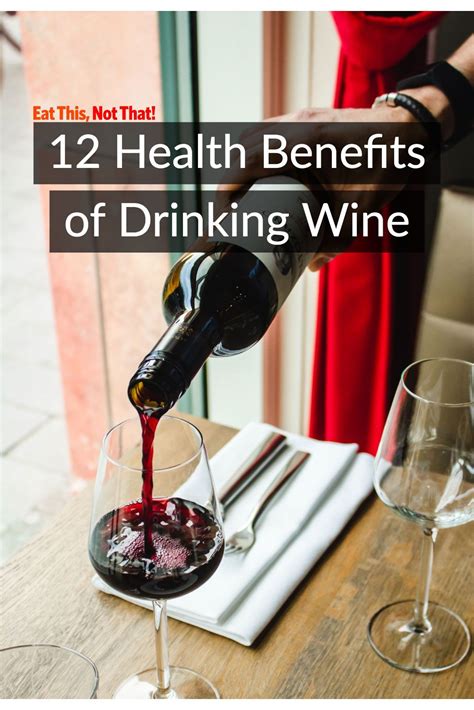 12 Best Health Benefits Of Drinking Wine Eat This Not That Red Wine