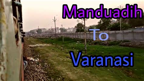 Short Journey Completion Between Manduadih And Varanasi Junction