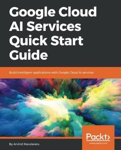 Google Cloud AI Services Quick Start Guide » Let Me Read