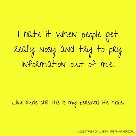 I Hate Nosey People Quotes Quotesgram
