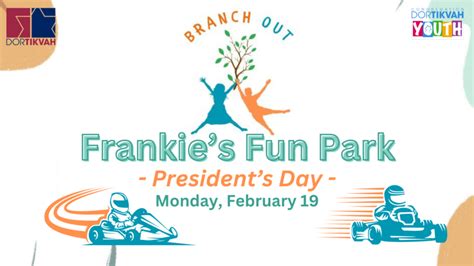 Branch Out Frankie S Fun Park Event Congregation Dor Tikvah