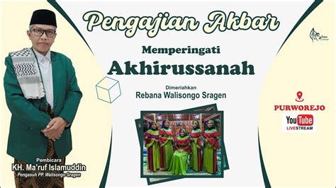 PENGAJIAN AKBAR KH Ma Ruf Islamuddin PURWOREJO Rebana Walisongo