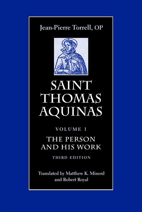 Saint Thomas Aquinas The Person And His Work 3rd Ed St Thomas