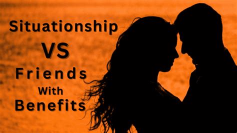 Situationship Vs Friends With Benefits Relationshipblues