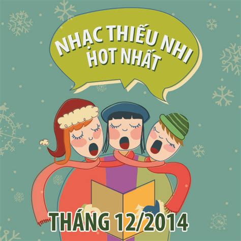 Những Bài Hát Thiếu Nhi Vui Nhộn Nhất Bé Nào Cũng Thích - Nuôi Trẻ