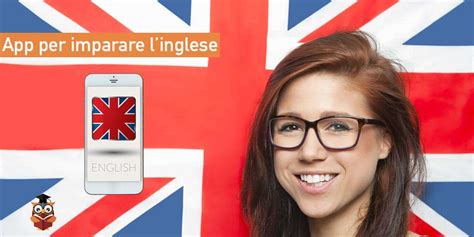 10 Migliori App Per Imparare L Inglese Su Android Gufo