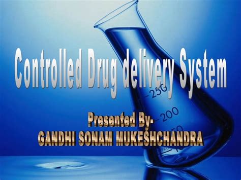 Controlled Drug Delivery Systems Ppt