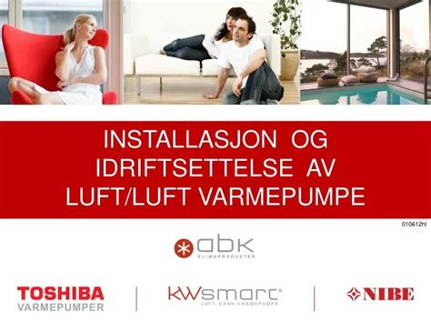 PPT INSTALLASJON OG IDRIFTSETTELSE AV LUFT LUFT VARMEPUMPE PowerPoint