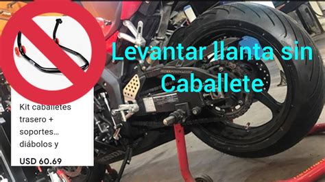 Eleva La Llanta Trasera De Moto Sin Caballete Youtube