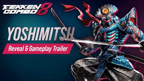 Tekken Combo Yoshimitsu Reveal Gameplay Trailer Youtube