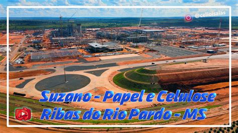 Nova atualização Fabrica da Suzano em Ribas do Rio Pardo Viagem