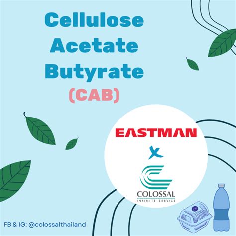 Cellulose Acetate Butyrate Cab Colosssal International