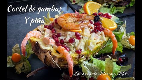 Descubre la receta del delicioso cóctel de gambas y piña una