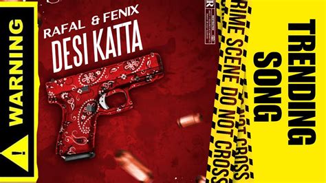 Rafal X Fenix Desi Katta Latest Punjabi Hit Youtube