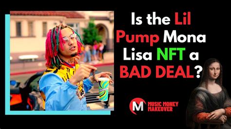 Is The Lil Pump Mona Lisa Nft A Bad Deal W Opulous And Ditto Music