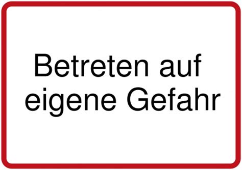 Betreten Auf Eigene Gefahr Schild Schild Downloaden Und Drucken