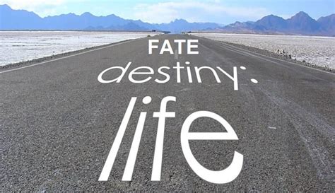 Destiny Vs Fate Quotes. QuotesGram