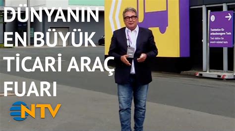 Ntv Saffet Nc Almanya Da Ki Ticari Ara Fuar N Ziyaret Ediyor