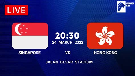 Singapore Vs Hong Kong Merlion Cup Youtube