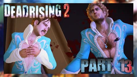 I Got A Trick For You Showmen Psychopaths Dead Rising 2