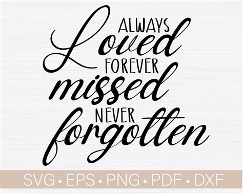 Always Loved Forever Missed Never Forgotten Svg Memorial Svg Etsy