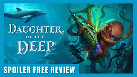 Daughter Of The Deep Review Spoiler Free Youtube